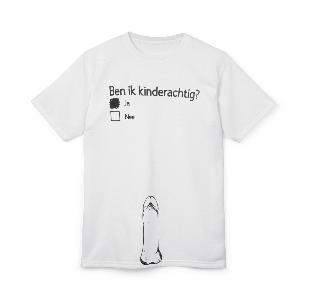 Ben ik kinderachtig?! Shirt